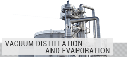 Vacuum distillation drying and vaporisation Vacuum distillation drying and vaporisation