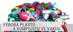 Výroba plastů a kompozitu ve vakuu Výroba plastů a kompozitu ve vakuu